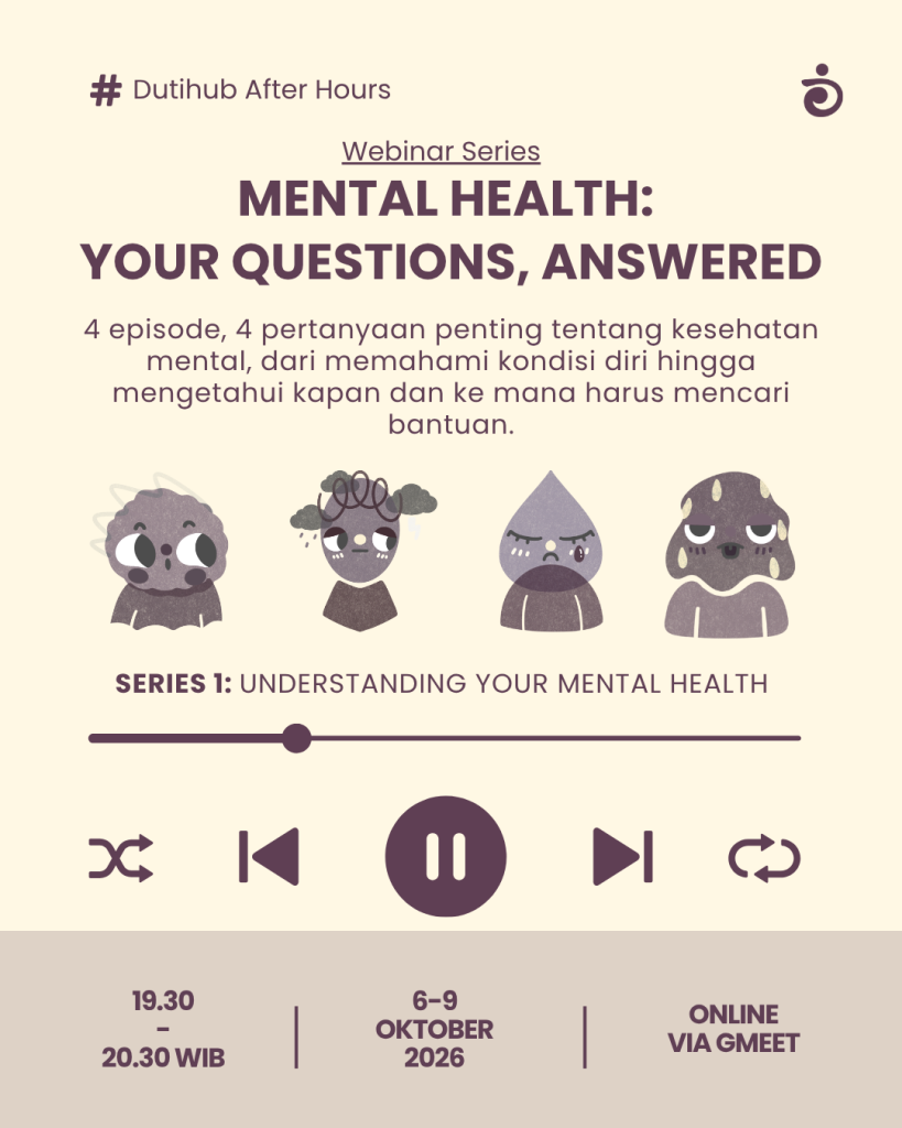 Webinar Kesehatan Mental Full Series (4 Episode)_Khusus Followers Dutihub Care