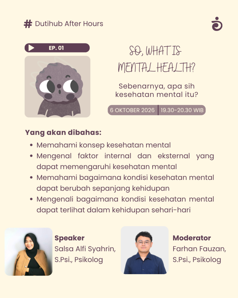 Webinar Kesehatan Mental, Episode 1: So What Is Mental Health?