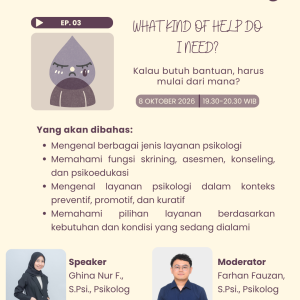 Webinar Kesehatan Mental, Episode 3: What Kind of Help Do I Need?